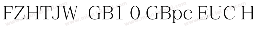 FZHTJW  GB1 0 GBpc EUC H字体转换
